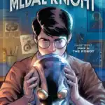 Medal Knight #1: Max and the Robot