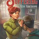 Servant of The Suffering: Rose Hawthorne