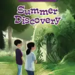 Summer Discovery: The Adventures of Nick & Sam – Book 9