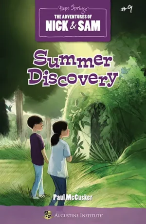 Summer Discovery: The Adventures of Nick & Sam – Book 9