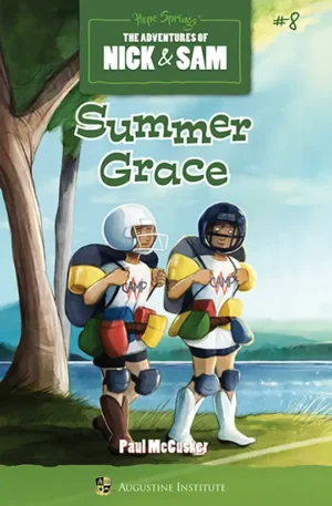 Summer Grace: The Adventures of Nick & Sam – Book 8