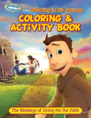 Brother Francis: Following in His Footsteps – Colouring & Activity Book
