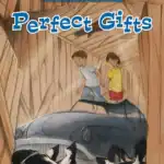 Perfect Gifts: The Adventures of Nick & Sam – Book 1