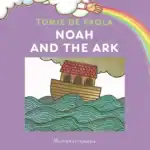 Noah and The Ark