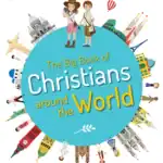 The Big Book of Christians Around the World