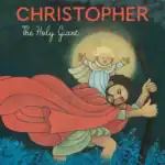 Christopher: The Holy Giant