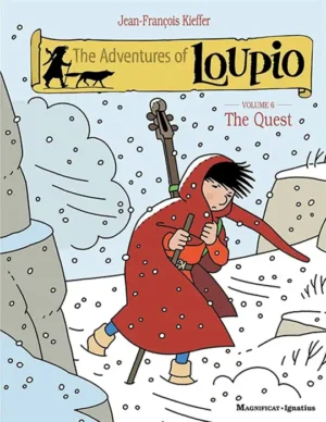 The Adventures of Loupio: Volume 6 – The Quest
