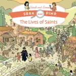 Seek and Find: The Lives of Saints