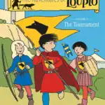The Adventures of Loupio: Volume 3 – The Tournament
