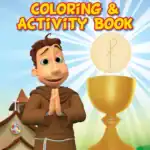 Brother Francis: The Bread of Life – Colouring & Activity Book
