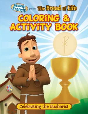 Brother Francis: The Bread of Life – Colouring & Activity Book