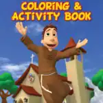 Brother Francis: Forgiven! – Colouring & Activity Book