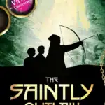 The Virtue Chronicles: The Saintly Outlaw – Book 1
