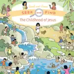 Seek and Find: The Childhood of Jesus