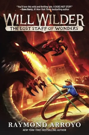 Will Wilder: The Lost Staff of Wonders – Volume 2