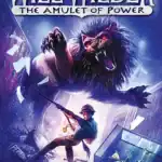 Will Wilder: The Amulet of Power – Volume 3