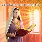 Our Lady’s Picture Book