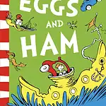 Green Eggs and Ham