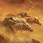 The Horse and His Boy: The Chronicles of Narnia #3