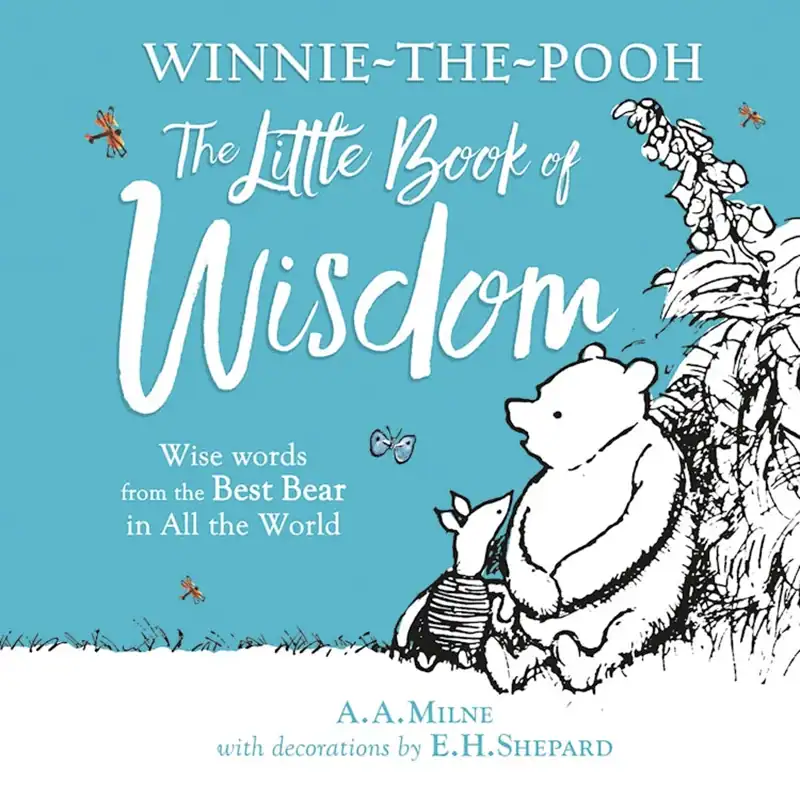 Winnie-the-Pooh's Little Book of Wisdom