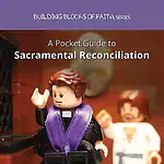 A Pocket Guide to Sacramental Reconciliation