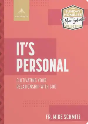 It's Personal: Cultivating Your Relationship with God