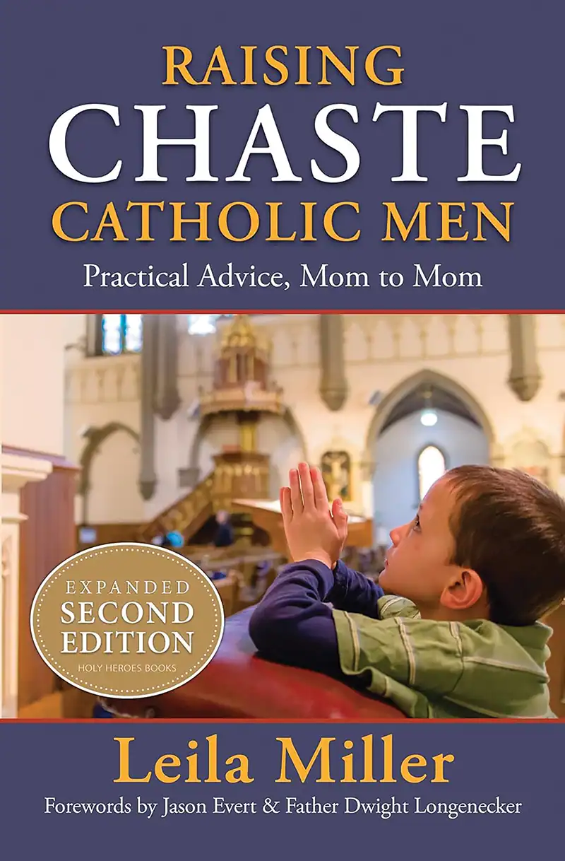 Raising Chaste Catholic Men
