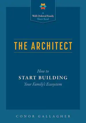The Architect: How to Start Building Your Family's Ecosystem